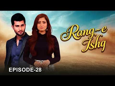 Rang-e-Ishq Episode 28 | Arman Ali Pasha, Faria Sheikh | New Pakistani Drama | APlus HD