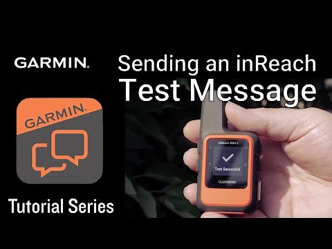 Tutorial - Garmin inReach Devices | Sending an inReach Test Message