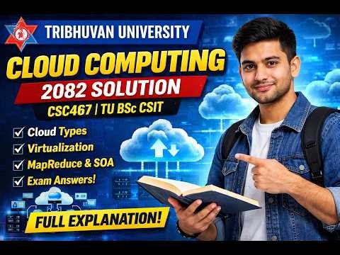 Cloud Computing 2082 Solution | CSC467 TU BSc CSIT | Full Answer Section A & B with Explanation#8th