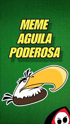 EL grito de AGUILA PODEROSA #shorts #meme