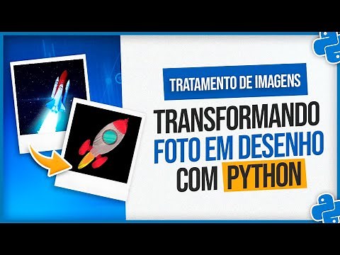 Tratamento de Imagens com Python - Transformando Foto em Desenho