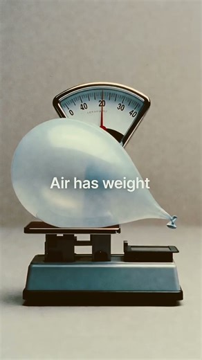 Air has weight. #PhysicsInLife