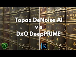 Topaz DeNoise AI vs DxO DeepPRIME Which is Best?
