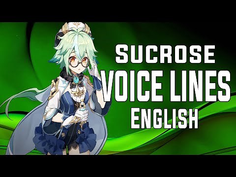 Sucrose - Voice Lines (English) | Genshin Impact