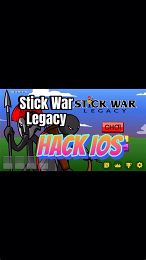Stick War Legacy Hack IOS Mod Full Shop Phiên Bản Mới Nhất 2026 !!!