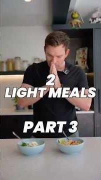 2 Light Meals - Part 3