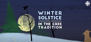 Winter Solstice in the Cree Tradition: Wilfred Buck via CBC