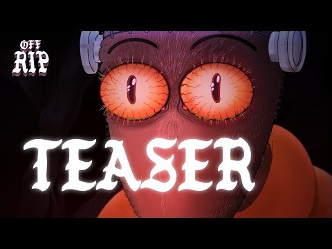 OFF RIP | TEASER