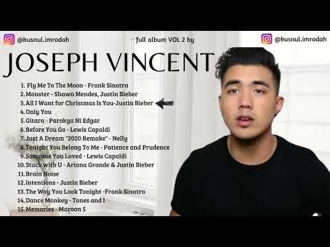 JOSEPH VINCENT PLAYLIST FULL ALBUM TERBARU CHILL THE BEST POPULER SONG vol 2