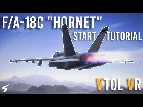 F/A-18C "Hornet" Quick Start Guide (VTOL VR F-18 MOD)