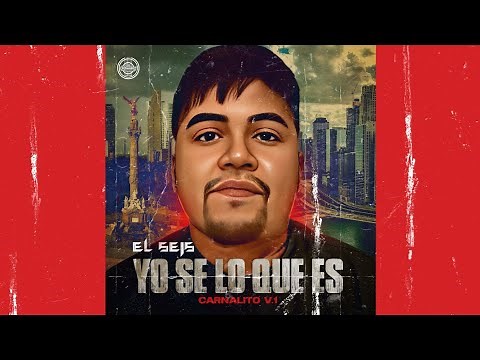 EL SEIS - YO SE LO QUE ES