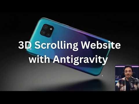 Create a 3D Scrolling Website Using Antigravity (No Coding)