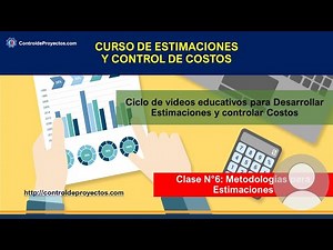 Class #6: Types of Cost Estimates