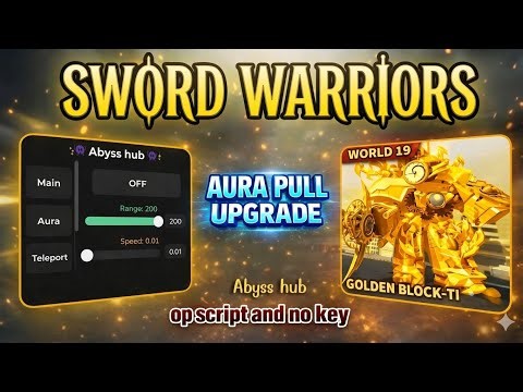 ROBLOX : Sword Warriors Script - Best Auto Farm Abyss hub