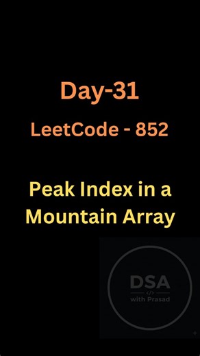 prasad on Instagram: "Binary Search is not only for finding elements 👀 LeetCode 852 – Peak Index in a Mountain Array Key idea: If the slope is increasing → move right If the slope is decreasing → move left This problem teaches Binary Search on monotonic patterns. Comment "CODE" 👇 to get the full PDF. #leetcode852 #binarysearch #dsa #logicbuilding #javadsa"