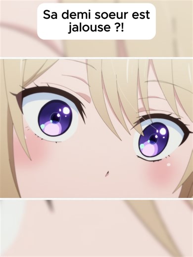 Sa demi soeur est jalouse ?! #animefyp #animes #animescene #ANIME #animerecommendation #Animeedit #animetok #Anime #romanceanime #romance