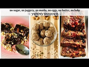 3 healthy no sugar sweet recipes | sugarless diet desserts