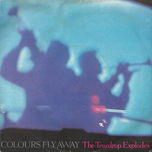 The Teardrop Explodes - Colours Fly Away