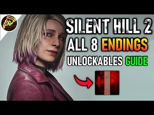 How to Get All 8 ENDINGS in SILENT HILL 2 Remake