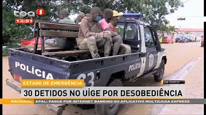 Estado de emergência - 30 detidos no Uíge por desobediência | Televisão Pública de Angola - TPA "Oficial"