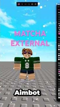 Roblox Matcha External Showcase 2026