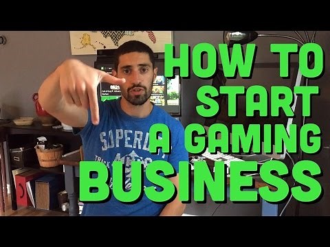 How To Start A Gaming Business