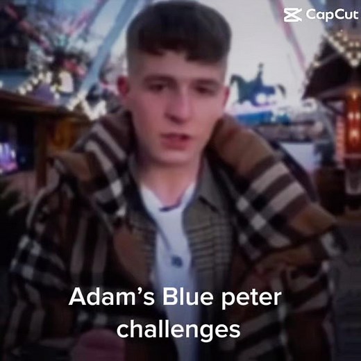 Adam’s Blue peter challenges #edit #adambeales #bluepeter