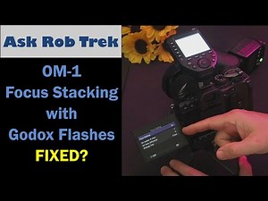 OM System OM-1 & Godox Flash for Focus Stacking Fixed! ep.469