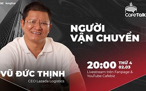 [CafeTalk số 09] Người vận chuyển: Giám đốc Lazada Logistics Việt Nam kể về 7 năm vui buồn cùng nghề giao vận