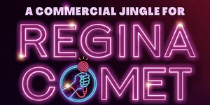 A COMMERCIAL JINGLE FOR REGINA COMET Begins Performances Off-Broadway Tomorrow