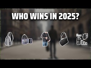 The Top 5 Best Camera Sling Bag in 2025 - Must Watch Before Buying!
