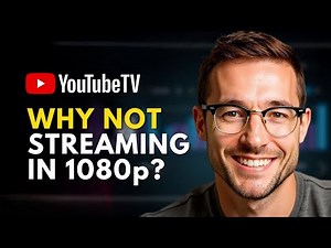 Why Isn't YouTube TV Streaming in 1080p