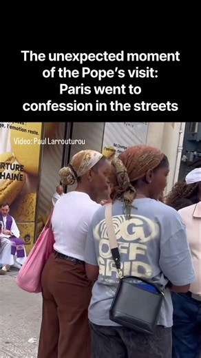 The unexpected moment of the Pope’s visit: Paris went to confession in the streets