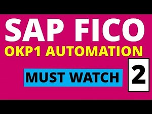 SAP FICO -Learn How To Automate OB52 & OKP1 (2/5)