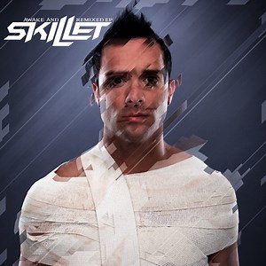 Skillet - Awake And Remixed EP
