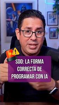 SDD: La forma correcta de programar con IA