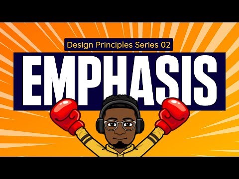 The Power Of Emphasis | Design Principles Series 02