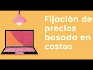 Fijación de precios basado en costos