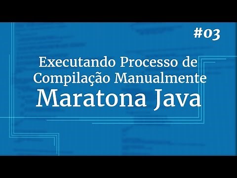 Curso Java Completo - Aula 03: Executando o processo de compilação manualmente