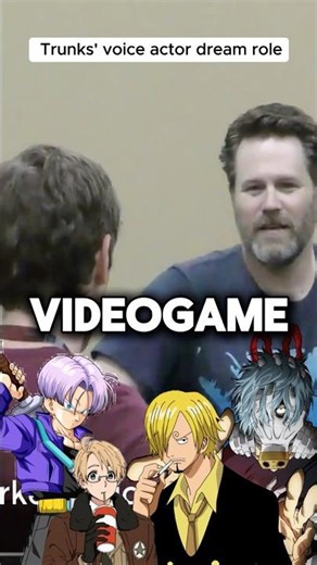 Trunks' voice actors dream role