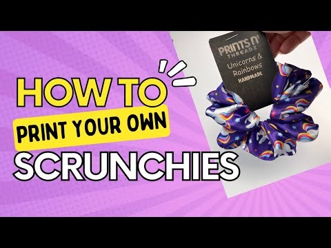 How to Print a Scrunchie