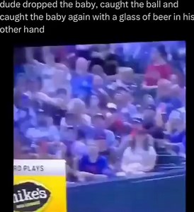 Dude dropped the baby, caught the ball and aught the baby again with a glass of beer in hi: other hand - iFunny