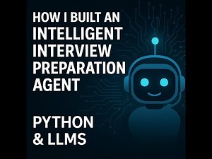 How I Built an Intelligent Interview Preparation Agent Using Python & LLMs