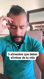 27K views · 618 reactions | 5 alimentos que debes eliminar de tu vida... #alimentacionsaludable #alimentos #alimentacionconsciente #salud #hermanospancardo #sergiopancardo | Sergio Pancardo | Facebook