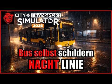 ⛈️ Bus SELBST schildern | Nachtlinie bei Regen | City Transport Simulator 2026 [Preview] CTS 2026⛈️