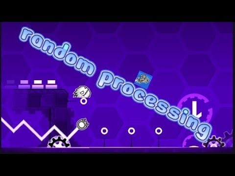 🔴 jugando random processing ! geometry dash