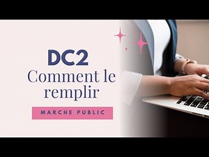 Marché public : Remplir le DC2