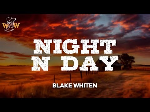 Blake Whiten - Night N' Day (Lyrics)
