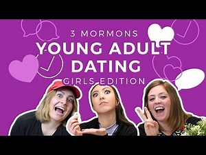 Mormon Dating Culture (Female Perspective)