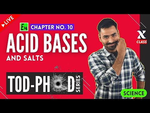 LIVE TOD-PHOD | CLASS 10 SCIENCE | ACID BASES AND SALTS